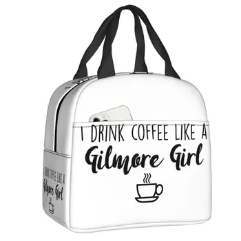 Сумка для ланча Drink Coffee Like A Gilmore Girl Портативный холодильник Термоизолированный ланч-бокс для школьной еды, сумки-контейнеры для пикника