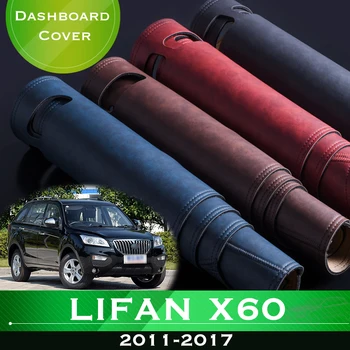 Для Lifan X60 2011-2017 Противоскользящая накладка на приборную панель автомобиля, избегающая освещения, приборная платформа, крышка стола, кожаный коврик для приборной панели, аксессуары