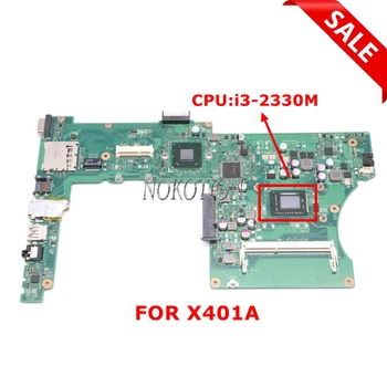 Основная плата ноутбука NOKOTION для материнской платы Asus X401A 60-NN0MB1600 с основной платой процессора SR04L i3-2330M