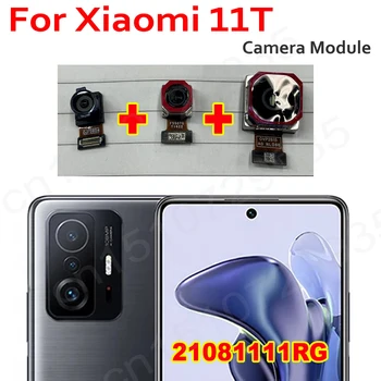 Оригинальное Селфи Фронтальная Маленькая Фронтальная Камера Большая Основная Задняя Камера Заднего Вида Гибкий Кабель Заднего Вида Для Xiaomi Mi 11T Mi11T 21081111RG