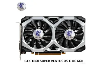 Видеокарта CCTING GTX 1660 SUPER VENTUS XS C OC 6GB 1660S 12nm 6GB GDDR6 192bit DP С поддержкой настольного процессора AMD Intel Материнская плата