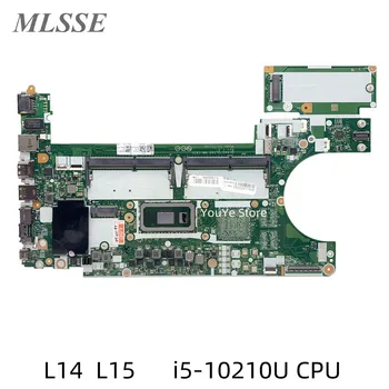 Отремонтированная Материнская плата для ноутбука Lenovo Thinkpad L14 L15 с процессором i5-10210U NM-C631 5B20W77438 100% Протестирована Быстрая Доставка