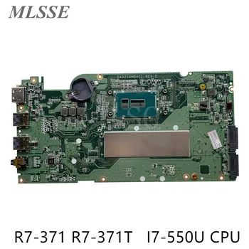 Используется Для материнской платы ноутбука Acer Aspire R7-371 R7-371T с процессором I7-550U 8 ГБ оперативной памяти NBMQP1100C DA0ZS8MB8E1 MB 100% Протестировано Быстрая доставка